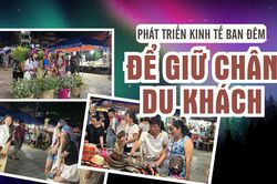Phát triển kinh tế ban đêm để giữ chân du khách