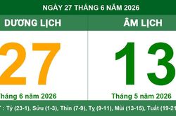 Lịch Âm Dương ngày 27/6/2026: Giờ hoàng đạo và những lưu ý phong thủy ngày Nhâm Thân