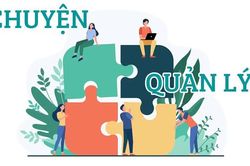 Chuyện quản lý: Để bộ máy vận hành thông suốt