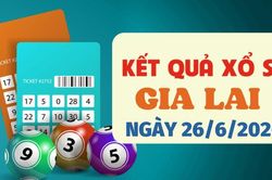 Kết quả xổ số Gia Lai hôm nay 26/6/2026 - XSGL thứ Sáu 26/6