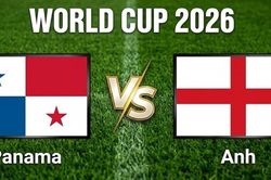 Nhận định, dự đoán trận đấu Panama vs Anh: Tam sư khẳng định sức mạnh