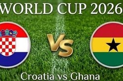 Nhận định, dự đoán trận đấu Croatia vs Ghana: Cuộc chiến quyết định ngôi đầu bảng