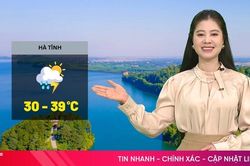 Dự báo thời tiết Hà Tĩnh ngày 27/6: Chiều tối có mưa rào và dông