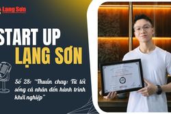 Start-up Lạng Sơn số 27: 'Thuần chay: Từ lối sống c&aacute; nh&acirc;n đến h&agrave;nh tr&igrave;nh khởi nghiệp'