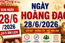 Lịch âm hôm nay 28/6/2026: Những khung giờ may mắn giúp công việc thuận lợi