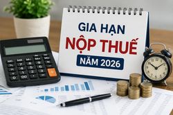 Chính phủ gia hạn nộp thuế năm 2026: Doanh nghiệp cần lưu ý gì?