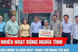 Nhiều hoạt động nghĩa tình chào mừng 50 năm ngày thành phố mang tên Bác