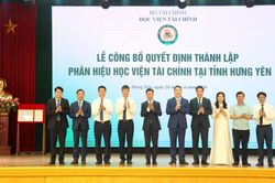 Công bố thành lập Phân hiệu Học viện Tài chính tại tỉnh Hưng Yên