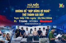 Đón xem 'Hà Nội chuyển động' ngày 28/6: Không để 'hợp đồng kỳ nghỉ' trở thành cái bẫy