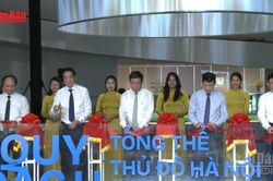 [Video] Khai mạc Triển lãm Quy hoạch tổng thể Thủ đô Hà Nội tầm nhìn 100 năm