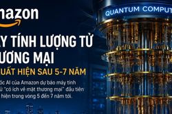 Máy tính lượng tử thương mại sẽ xuất hiện sau 5 đến 7 năm?