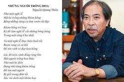 Nhà thơ Nguyễn Việt Chiến: 'Những người trồng hoa' là bài thơ đích thực thời hậu chiến
