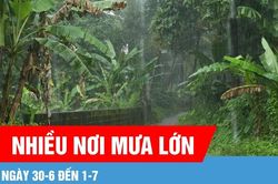 Nhiều nơi mưa lớn từ ng&agrave;y 30-6 đến 1-7