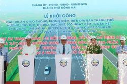 TP Đồng Nai: Khởi công 3 dự án giao thông lớn kết nối với sân bay Long Thành và TP Hồ Chí Minh