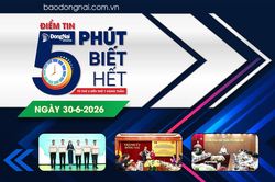 Điểm tin '5 phút biết hết' sáng 30-6: Đoàn đại biểu cấp cao tỉnh Champasak (Lào) thăm, làm việc tại Đồng Nai
