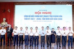 C&ocirc;ng bố Điều chỉnh Quy hoạch tỉnh Kh&aacute;nh H&ograve;a thời kỳ 2021 - 2030, tầm nh&igrave;n đến năm 2050