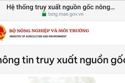 Bộ N&ocirc;ng nghiệp v&agrave; M&ocirc;i trường c&ocirc;ng bố Hệ thống truy xuất nguồn gốc n&ocirc;ng sản Việt Nam