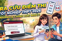 3 cách tra cứu điểm thi tốt nghiệp THPT năm 2026 nhanh nhất