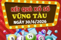 Kết quả xổ số Vũng T&agrave;u h&ocirc;m nay 30/6/2026 - XSVT 30/6