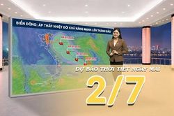 [Video] Dự báo thời tiết đêm nay và ngày mai ngày 2/7/2026: Áp thấp nhiệt đới có khả năng mạnh lên thành bão; nhiều khu vực tiếp tục có mưa dông