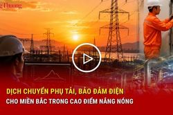 Dịch chuyển phụ tải, bảo đảm điện cho miền Bắc trong cao điểm nắng nóng