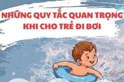 Cha mẹ nào cũng cần biết 5 quy tắc sống còn này khi cho con đi bơi!