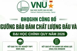 Đại học Quốc gia Hà Nội công bố điểm sàn xét tuyển đại học 2026