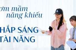 Ươm mầm năng khiếu, chắp c&aacute;nh tương lai