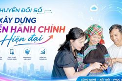 Chuyển đổi số x&acirc;y dựng nền h&agrave;nh ch&iacute;nh hiện đại