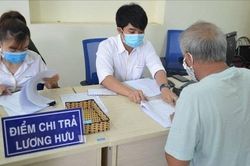 Hôm nay, bắt đầu chi trả lương hưu khi áp dụng mức tăng 8%