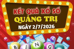 Kết quả xổ số Quảng Trị hôm nay 2/7/2026 - XSQT 2/7