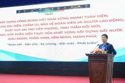 C&ocirc;ng đo&agrave;n Việt Nam phải đổi mới để thật sự l&agrave; chỗ dựa tin cậy của người lao động