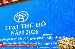 Luật Thủ đô 2026: Từ 'thực thi chính sách' đến 'chủ động thiết kế chính sách'