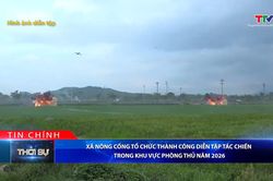 Bản tin Thời sự tối 3/7/2026: Xã Nông Cống tổ chức thành công Diễn tập tác chiến trong khu vực phòng thủ năm 2026