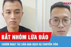 Bắt nhóm lừa đảo chiếm đoạt tài sản qua dịch vụ chuyển tiền