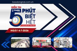 Điểm tin '5 phút biết hết' sáng 4-7: Phấn đấu hoàn thành cao tốc Thành phố Hồ Chí Minh - Thủ Dầu Một - Chơn Thành đoạn qua Đồng Nai trong năm 2026