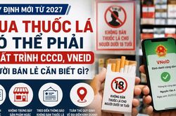 Người bán thuốc lá sẽ phải kiểm tra CCCD, VNeID trong trường hợp nào?