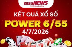 Vietlott 4/7 - Kết quả xổ số Vietlott hôm nay 4/7/2026 - Xổ số Power 6/55