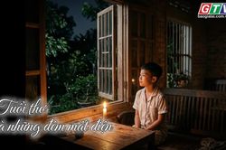 Ngăn ký ức: Tuổi thơ và những đêm mất điện