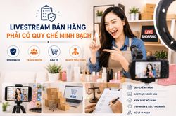 Chính phủ siết quản lý livestream bán hàng trên nền tảng thương mại điện tử