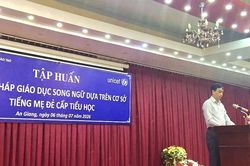 An Giang n&acirc;ng cao năng lực gi&aacute;o dục song ngữ cấp tiểu học