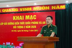 Khai mạc lớp bồi dưỡng kiến thức quốc phòng và an ninh đối tượng 2 năm 2026