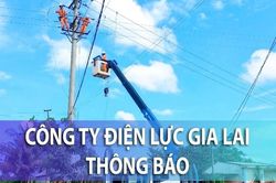 Công ty Điện lực Gia Lai thông báo kế hoạch tạm ngừng cung cấp điện theo từng khu vực từ ngày 8 đến 14-7