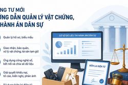 Thông tư mới hướng dẫn quản lý vật chứng, số hóa hoạt động thi hành án dân sự