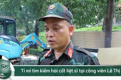 Tỉ mỉ tìm kiếm hài cốt liệt sĩ tại công viên Lê Thị Riêng