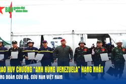 Trao Huy chương 'Anh hùng Venezuela' hạng Nhất tặng đoàn Cứu hộ, cứu nạn Việt Nam