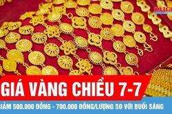 Chiều 7-7, gi&aacute; v&agrave;ng giảm 500.000 đồng - 700.000 đồng/lượng so với buổi s&aacute;ng