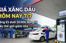 Giá xăng dầu hôm nay 7/7: Dầu thế giới WTI, Brent giảm nhẹ