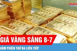 Sáng 8-7, giá vàng trong nước giảm phiên thứ ba liên tiếp