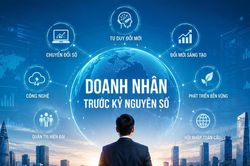 Doanh nhân trong kỷ nguyên mới: Từ người kinh doanh đến người kiến tạo giá trị